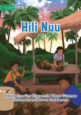 Harvesting Coconuts - Hili Nuu 1