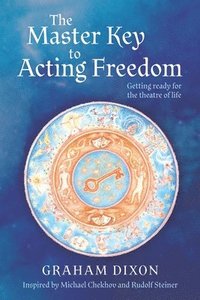 bokomslag Master Key to Acting Freedom