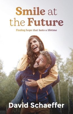 Smile at the Future