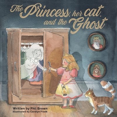 Phil Brown - Princess, her Cat, and the Ghost., Häftad