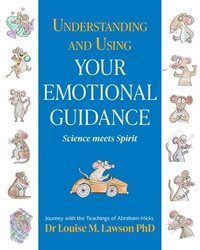 bokomslag Understanding And Using Your Emotional Guidance