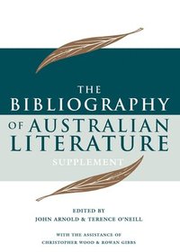 bokomslag Bibliography of Australian Literature Supplement