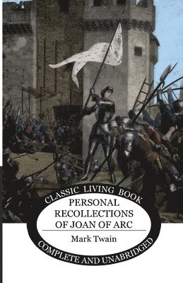 Mark Twain - Personal Recollections of Joan of Arc, Häftad
