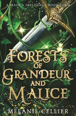 Melanie Cellier - Forests of Grandeur and Malice, Häftad