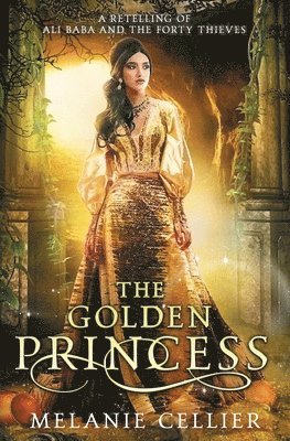 Melanie Cellier - Golden Princess, Häftad