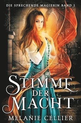 Melanie Cellier - Stimme der Macht-, Häftad
