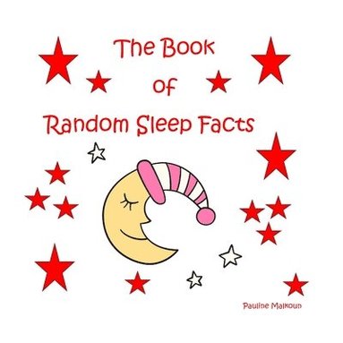 bokomslag The Book of Random Sleep Facts