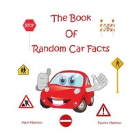 bokomslag The Book of Random Car Facts