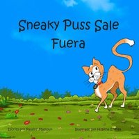 bokomslag Sneaky Puss Goes Outside (Spanish)