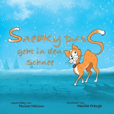 bokomslag Sneaky Puss Goes to the Snow (German Edition)