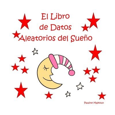 Pauline Malkoun - Libro de Datos Aleatorios del Sueño, Häftad