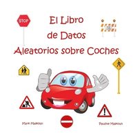 bokomslag El Libro de Datos Aleatorios sobre Coches