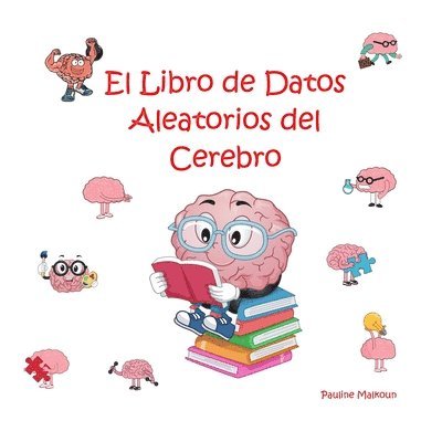 El Libro de Datos Aleatorios del Cerebro 1