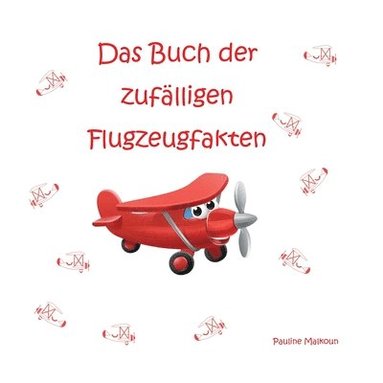 bokomslag Das Buch der zuflligen Flugzeugfakten