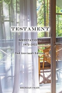 bokomslag Testament: Meditations 1972-2022