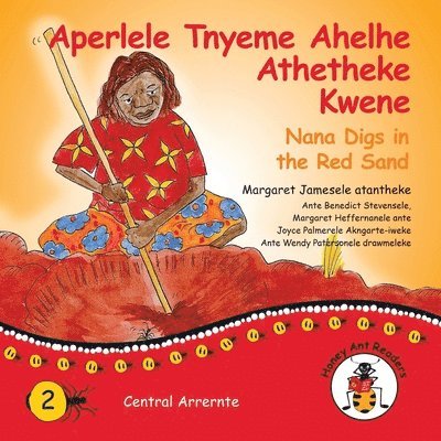 Aperlele Tnyeme Alelhe Athetheke Kwene - Nana Digs In The Red Sand 1