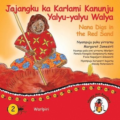 bokomslag Jajangku Ka Karlami Kanunju Yalyu-Yalyu Walya - Nana Digs In The Red Sand