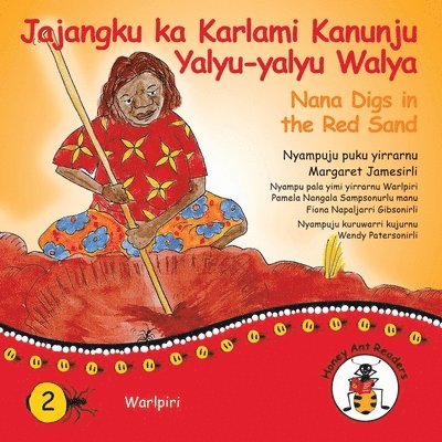 Jajangku Ka Karlami Kanunju Yalyu-Yalyu Walya - Nana Digs In The Red Sand 1