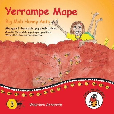 Yerrampe Mape - Big Mob Honey Ants 1