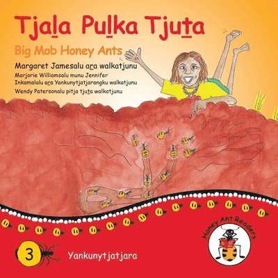 Tjala Pulka Tjuta - Big Mob Honey Ants 1