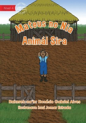 Mateus and His Animals Need Nature - Mateus no Nia Animl Sira 1