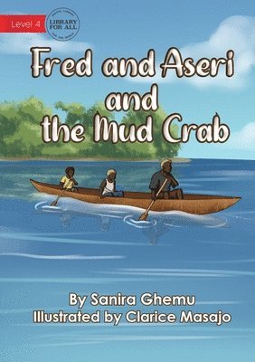 Fred and Aseri and the Mud Crab 1