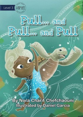 Pull And Pull And Pull 1