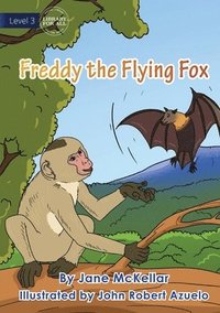 bokomslag Freddy The Flying Fox