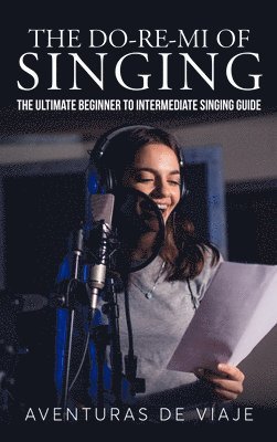 Aventuras de Viaje - Do-Re-Mi of Singing, Inbunden