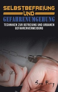 bokomslag Selbstbefreiung und Gefahrenumgehung