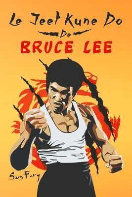 Le Jeet Kune Do de Bruce Lee 1