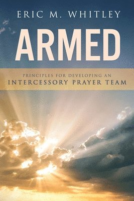 Eric M Whitley, Eric M. Whitley, M Whitley, Eric - Armed, Häftad