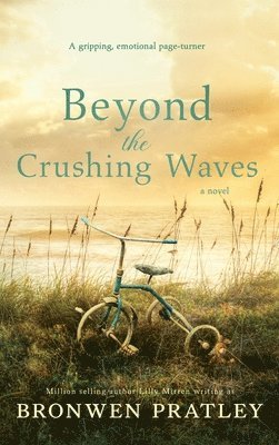 Bronwen Pratley, Lilly Mirren - Beyond the Crushing Waves, Inbunden