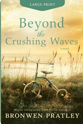 Bronwen Pratley, Lilly Mirren - Beyond the Crushing Waves, Häftad