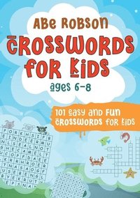 bokomslag Crosswords for Kids Ages 6-8