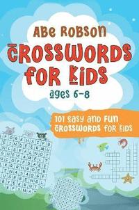 bokomslag Crosswords for Kids Ages 6-8