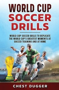 bokomslag World Cup Soccer Drills