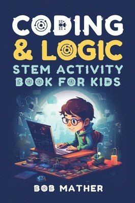 Coding & Logic STEM Activity Book for Kids 1