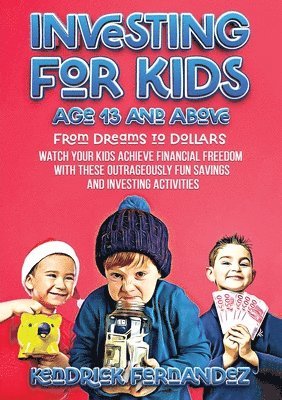 Investing for Kids Age 13 and Above 1