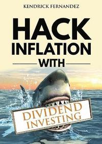 bokomslag Hack Inflation with Dividend Investing