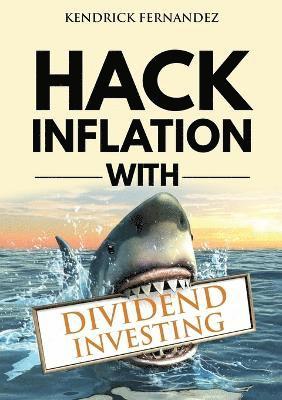 Hack Inflation with Dividend Investing 1