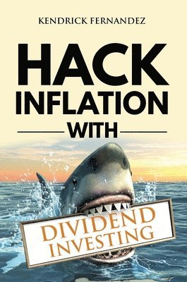 Hack Inflation with Dividend Investing 1