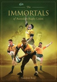 bokomslag Immortals of Australian Rugby Union