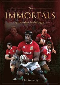 bokomslag Immortals of British & Irish Rugby