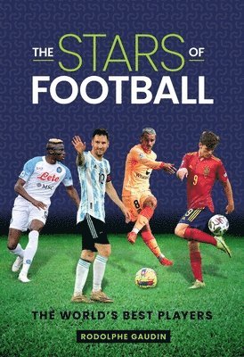 Rodolphe Gaudin - Stars of Football, Inbunden