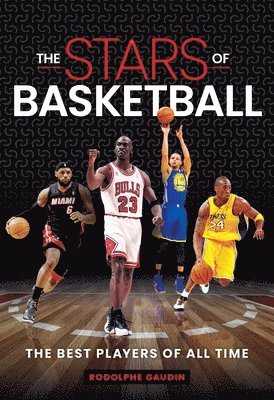 Rodolphe Gaudin - Stars of Basketball, Inbunden