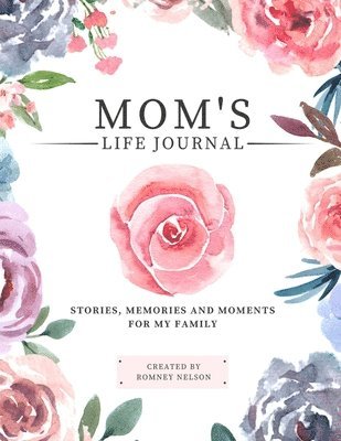 Mom's Life Journal 1