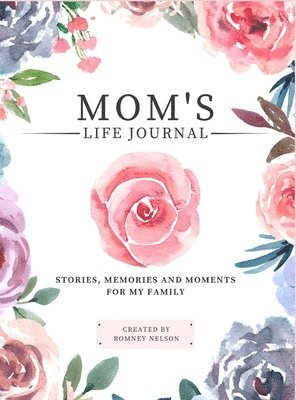 Mom's Life Journal 1