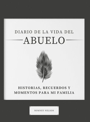 Diario de la Vida del Abuelo 1