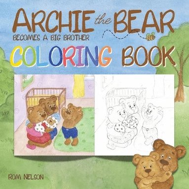 bokomslag Archie the Bear Becomes a Big Brother Coloring Book